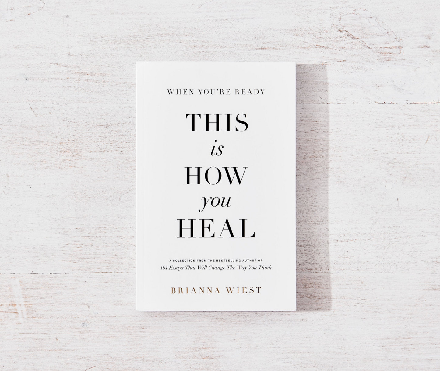When You're Ready, This Is How You Heal Book - Brianna Weist