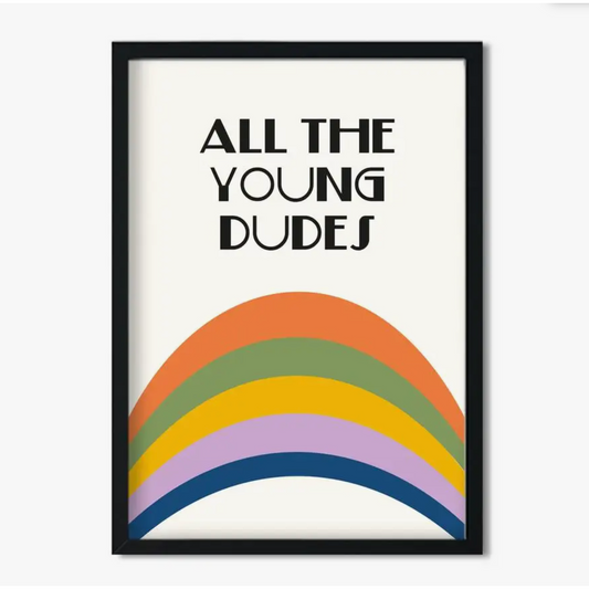 All the Young Dudes Art Print - Fanclub
